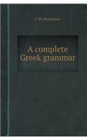 A Complete Greek Grammar