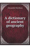 A Dictionary of Ancient Geography