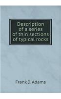 Description of a series of thin sections of typical rocks: (English)