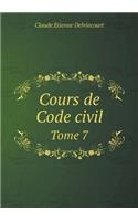 Cours de Code Civil Tome 7