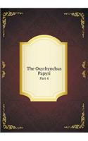 The Oxyrhynchus Papyri Part 4: (English)