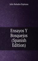 Ensayos Y Bosquejos (Spanish Edition)