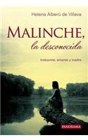 Malinche, La Desconocida