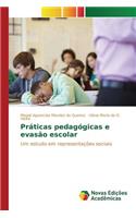 Práticas pedagógicas e evasão escolar