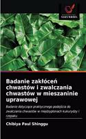 Badanie zaklóce&#324; chwastów i zwalczania chwastów w mieszaninie uprawowej