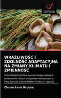 WraZliwoSC I ZdolnoSC Adaptacyjna Na Zmiany Klimatu I ZmiennoSC