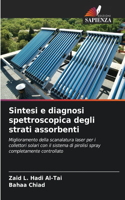 Sintesi e diagnosi spettroscopica degli strati assorbenti