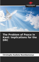 The Problem of Peace in Kant