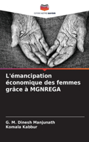 L'émancipation économique des femmes grâce à MGNREGA