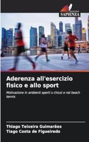 Aderenza all'esercizio fisico e allo sport