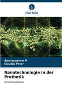 Nanotechnologie in der Prothetik