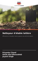 Nettoyeur d'étable laitière