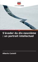 S'évader du dix-neuvième