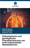 Phänotypische und genotypische Charakterisierung von nicht-tuberkulösen Mykobakterien