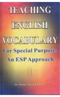 Teaching English Vocabulary: For Special Purpose: An ESP Approach