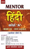 APC Mentor Hindi Course 'A' CBSE Pathyakram ( Prashnottar Shelly) Class- IX (Hindi)