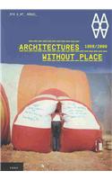 Architectures Without Place: 1968/2008 [With DVD]