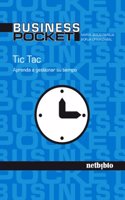 Tic Tac.: Aprenda a gestionar su tiempo. (Business Pocket) (Spanish Edition)