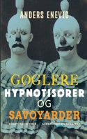 Gøglere, hypnotisører og savoyarder