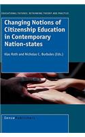 Changing Notions of Citizenship Education in Contemporary Nation-States