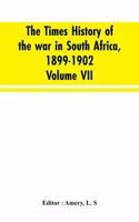 Times history of the war in South Africa, 1899-1902; Volume VII