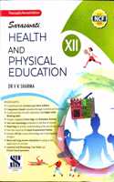 Health and Physical Education for Class XII by v.k.Sharma, CBSE/NCERT Textbook new edition 2025-2026 examination