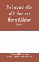 diary and letters of His Excellency Thomas Hutchinson