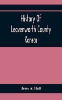 History Of Leavenworth County Kansas