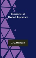 Curiosities of Medical Experience