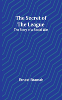 Secret of the League