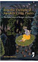 Into the Twilight of Sanskrit Court Poetry