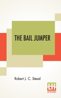 The Bail Jumper