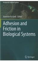 Adhesion and Friction in Biological Systems