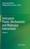 Anticancer Plants: Mechanisms and Molecular Interactions