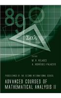 Advanced Courses of Mathematical Analysis II: Proceedings of the 2nd International School, Granada, Spain, 20-24 September 2004