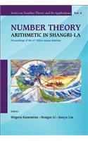 Number Theory: Arithmetic in Shangri-La - Proceedings of the 6th China-Japan Seminar