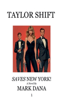 Taylor Shift Saves New York