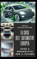 La Crisi dell'Automotive Europeo