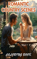 Romantic Country Scenes Coloring Book