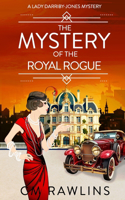 The Mystery of the Royal Rogue