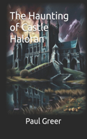 Haunting of Castle Haloran