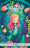 Mermaids Under the Sea: A Mermaid Coloring Adventure: Coloring Book