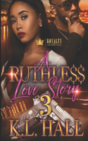 Ruthless Love Story 3