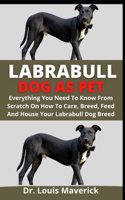 Labrabull Dog As Pet