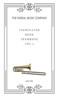 TERMINATOR BOOK TROMBONE Vol.1: New York