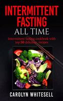 IntermIttent FastIng all tIme