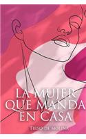 La mujer que manda en casa