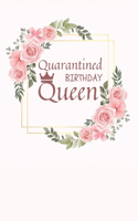 Quarantined Birthday Queen