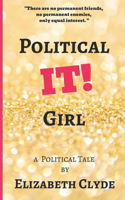 Political IT! Girl