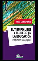 El tiempo libre y el juego en la educación